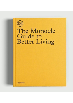 The Monocle Guide to Better Living