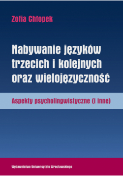 Nabywanie języków trzecich i kolejnych oraz wielojęzyczność