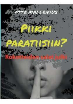 Piikki paratiisiin?