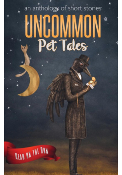 Uncommon Pet Tales