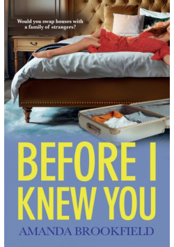 Before I Knew You