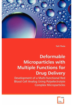 Deformable Microparticles with Multiple Functions for Drug Delivery