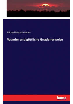 Wunder und göttliche Gnadenerweise