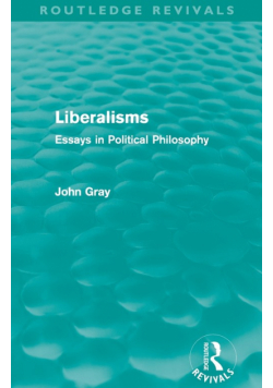 Liberalisms (Routledge Revivals)