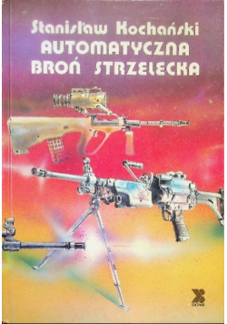 Automatyczna broń strzelecka