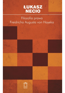 Filozofia prawa Friedricha Augusta von Hayeka