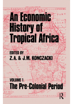 An Economic History of Tropical Africa