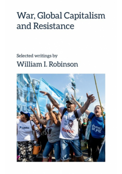 War, Global Capitalism and Resistance