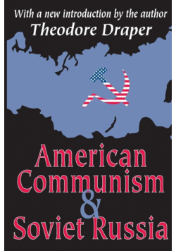American Communism and Soviet Russia