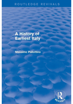 A History of Earliest Italy (Routledge Revivals)