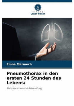 Pneumothorax in den ersten 24 Stunden des Lebens