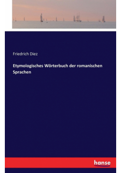 Etymologisches Wörterbuch der romanischen Sprachen