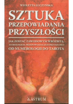 Sztuka przepowiadania przyszłości