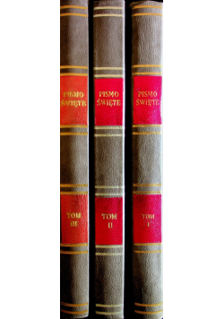 Biblia to jest księgi starego i nowego testamentu 3 tomy