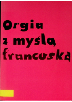 Orgia z myślą francuską