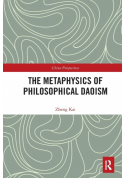 The Metaphysics of Philosophical Daoism