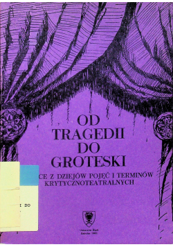 Od tragedii do groteski