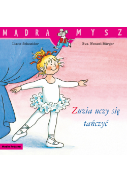 Zuzia uczy się tańczyć. Mądra Mysz