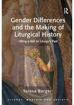 Gender Differences and the Making of Liturgical History