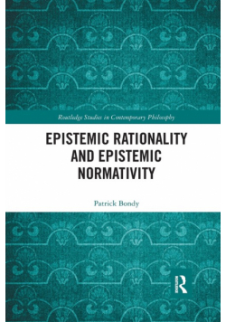 Epistemic Rationality and Epistemic Normativity