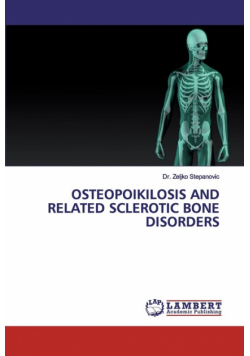 Osteopoikilosis And Related Sclerotic Bone Disorders