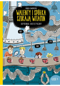 Walenty i spółka szukają witamin