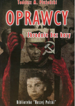 Oprawcy zbrodnie bez kary