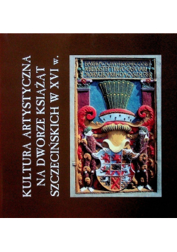 Kultura artystyczna na dworze książąt szczecińskich w XVI w