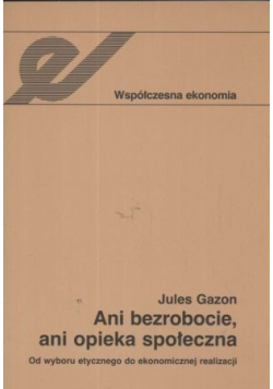 Ani bezrobocie ani opieka społeczna