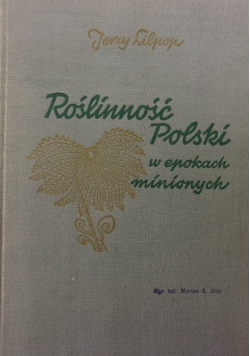 Roślinność Polski w epokach minionych