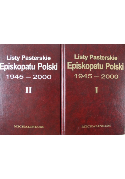 Listy Pasterskie Episkopatu Polski 1945 - 2000 Część I i II