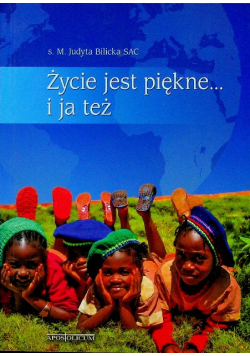 Życie jest piękne i ja też