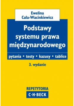 Cała-Wacinkiewicz Ewelina - Podstawy systemu prawa międzynarodowego