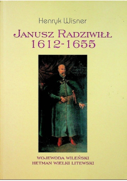 Janusz Radziwiłł 1612 - 1655