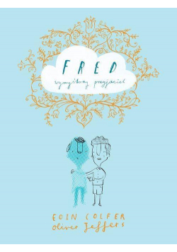 Fred - wymyślony przyjaciel