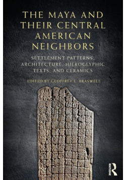 The Maya and Their Central American Neighbors