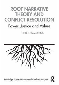 Root Narrative Theory and Conflict Resolution
