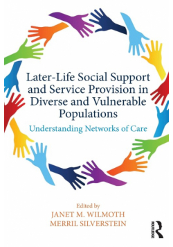 Later-Life Social Support and Service Provision in Diverse and Vulnerable Populations