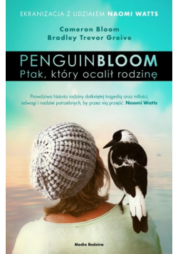 Penguin Bloom Ptak który ocalił rodzinę