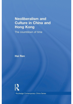 Neoliberalism and Culture in China and Hong Kong