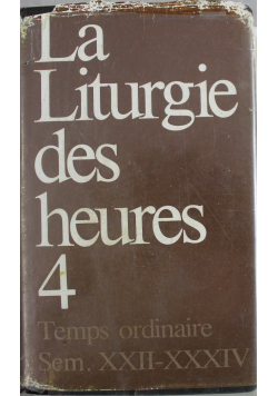 La Liturgie des heures 4