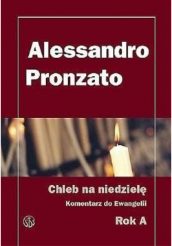 Chleb na niedzielę Komentarz do Ewangelii na rok A