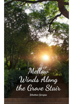 Mellow Winds Along the Grove Stair