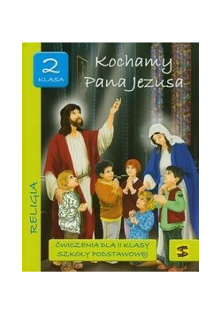 Kochamy Pana Jezusa 2 ćwiczenia