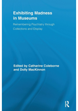 Exhibiting Madness in Museums