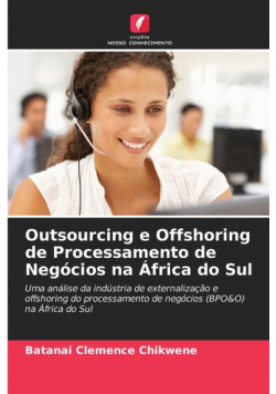 Outsourcing e Offshoring de Processamento de Negócios na África do Sul