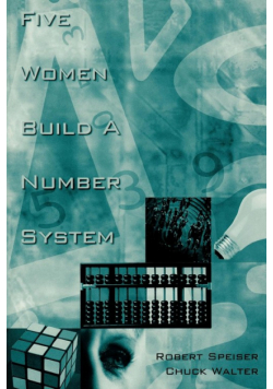 Five Women Build a Number System