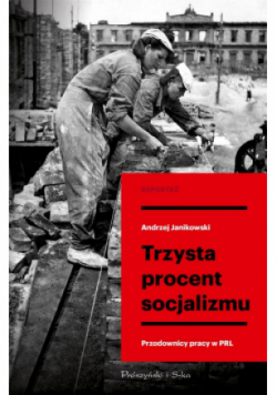 Trzysta procent socjalizmu