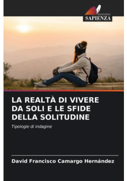 La Realtà Di Vivere Da Soli E Le Sfide Della Solitudine