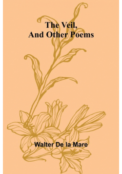 The Veil, and Other Poems